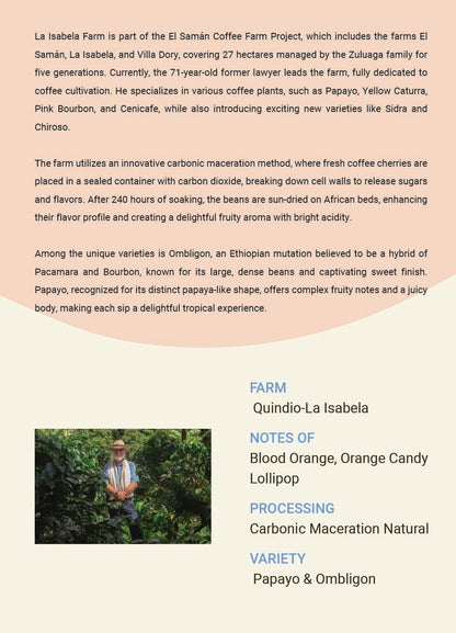 Colombia La Isabela Variety: Papayo & Ombligon  Carbonic Maceration Natural
